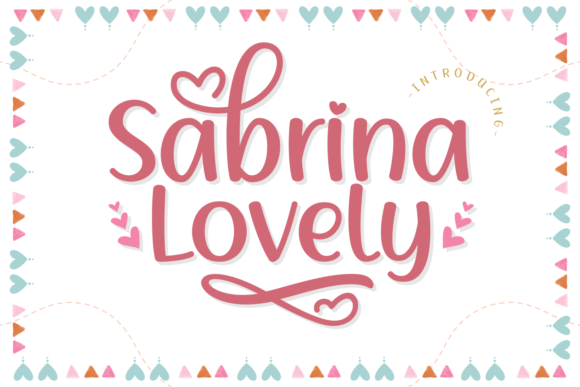 Sabrina Lovely: A Font That Speaks Volumes