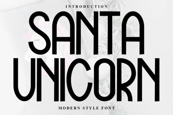 Santa Unicorn Font for Editorial Design